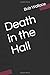 Death in the Hall
