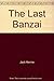The Last Banzai