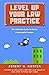 Level Up Your Law Practice: The Ultimate Guide to Being a Successful Lawyer