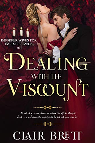 Dealing with the Viscount (Improper Wives for Proper Lords #1)