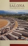 Salona - Vodič po arheološkim nalazištima