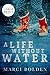 A Life Without Water (A Life Without #1)
