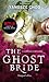 The ghost bride. La sposa fantasma.