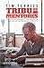 Tribu de mentores: Consejos, curiosidades y confidencias de aquellos que han alcanzado el éxito (Deusto) (Spanish Edition)