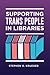 Supporting Trans People in ...