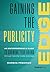 Gaining The Publicity Edge:...