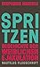 Spritzen. Geschichte der we...