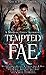 Tempted by Fae: A Midnight Coven Anthology