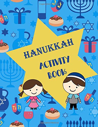 Hanukkah Activity Book: Coloring Pages, Mazes, Word Search, Word Scramble, Connect The Dots (Paperback)
