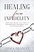 Healing from infidelity: Un...