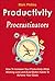 Productivity For Procrastinators by Mark Phillins