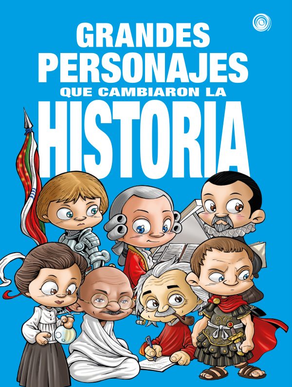 GRANDES PERSONAJES QUE CAMBIARON LA HISTORIA