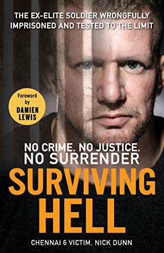 Surviving Hell: the brutal true story of the Chennai Six (Kindle Edition)