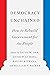 Democracy Unchained by David W. Orr