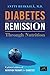 Diabetes Remission Through ...