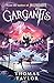 Gargantis by Thomas Taylor Gargantis by Thomas Taylor