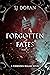 Forgotten Fates: Part Two (...