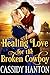 A Healing Love for the Broken Cowboy