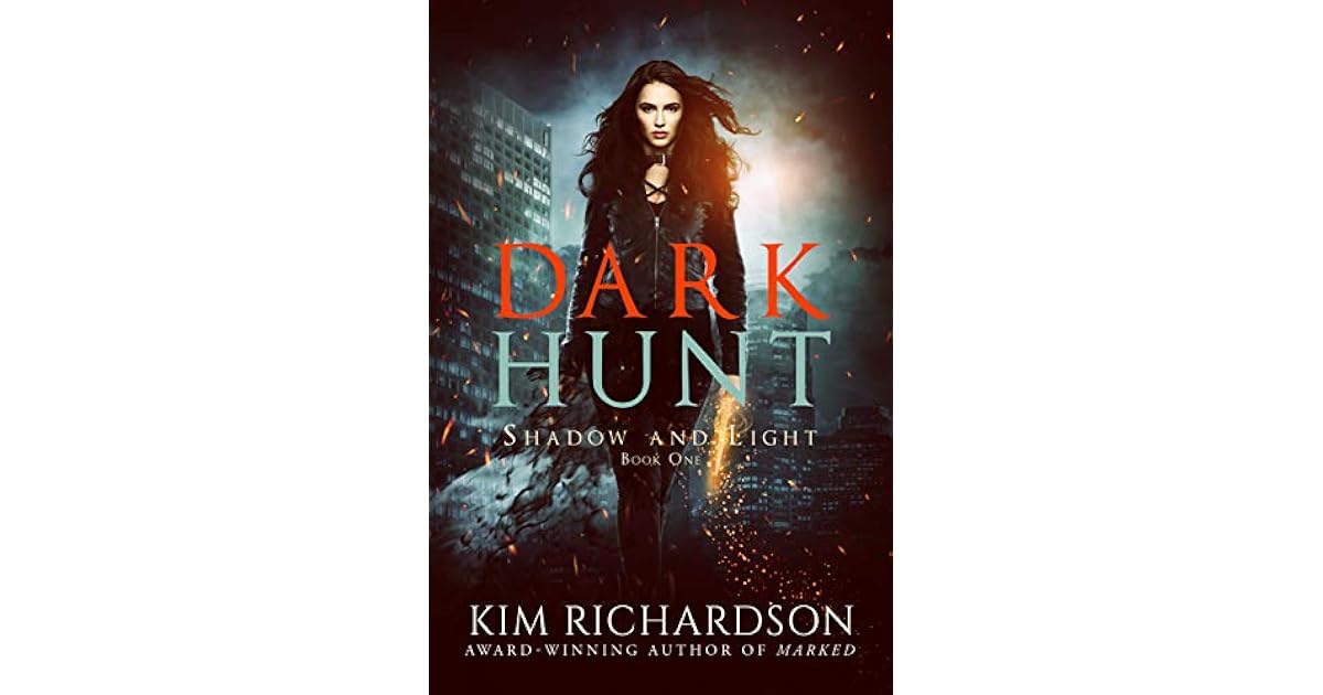 Dark Hunt (Shadow and Light, 1) by Kim Richardson