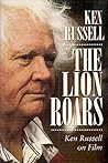 The Lion Roars: Ken Russell on Film