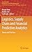 Logistics, Supply Chain and Financial Predictive Analytics: Theory and Practices (Asset Analytics)