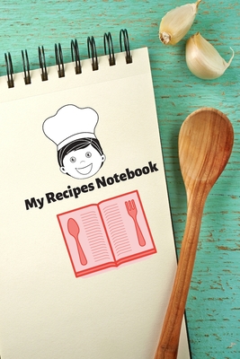 My Recipes Notebook: : 100 favorite recipes to write for women for Special Recipes and Notes