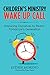 Children’s Ministry Wake up...