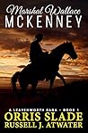 Marshal Wallace McKenney (Leavenworth Saga, #1)