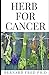 Herb for Cancer: All Guide ...