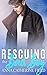 Rescuing the Bad Boy  (Last...