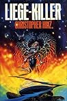 Liege-Killer by Christopher Hinz Liege-Killer by Christopher Hinz