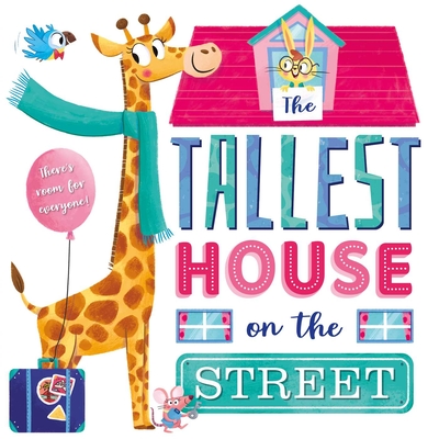 The Tallest House On The Street: Padded Storybook (Hardcover)