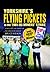 Yorkshire's Flying Pickets in the 1984-85 Miners' Strike: Based on the Diary of Silverwood Miner Bruce Wilson (Mining Heritage)