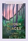 Hidden Places by Sarah  Baxter