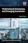 Multinational Enterprises and Emerging Economies (New Horizons in International Business series)