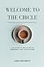 Welcome to the Circle: A Co...