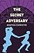 The Secret Adversary