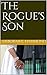 The Rogue's Son by Deborah E. Hammond