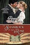 The Shamrock & The Rose by Regan Walker