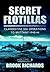 Secret Flotillas: Clandesti...