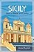 Sicily: Island of Beauty an...