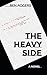 The Heavy Side: a novel