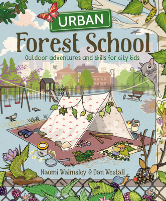 Urban Forest School Adventure (Paperback)
