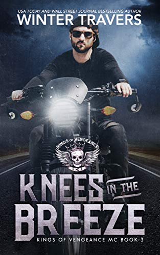 Knees in the Breeze (Kings of Vengeance MC, #3)