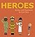 Heroes