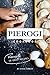 Pierogi Cookbook by Julia Chiles