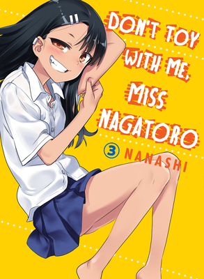 Don't Toy with Me, Miss Nagatoro, Vol. 3 (Paperback)