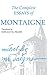 The Complete Essays of Montaigne
