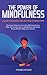 The Power of Mindfulness: C...
