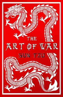 The Art of War: Annotated Edition (Alma Classics Evergreens)